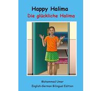 Mohammed Umar Happy Halima: English - German Bilingual Edition (Tascabile)