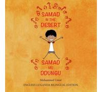 Mohammed Umar Samad in the Desert (Bilingual English - Luganda Editi (Tascabile)