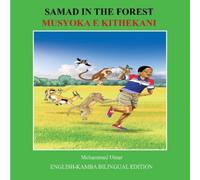 Mohammed Umar Samad in the Forest: English - Kikamba Bilingual Editi (Tascabile)