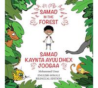 Mohammed UMAR Samad in the Forest: English - Somali Bilingual Editio (Tascabile)