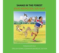 Mohammed Umar Samad in the Forest: English-Somali Osmanya Bilingual (Tascabile)