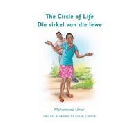 Mohammed Umar The Circle of Life: English - Afrikaans Bilingual Edit (Tascabile)