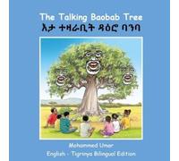 Mohammed Umar The Talking Baobab Tree: English - Tigrinya Bilingual (Tascabile)