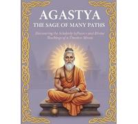 Mohan Chandra Uprety Agastya The Sage of Many Paths (Tascabile)