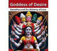 Mohan Chandra Uprety Goddess of Desire (Tascabile)
