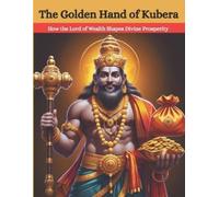 Mohan Chandra Uprety The Golden Hand of Kubera (Tascabile)