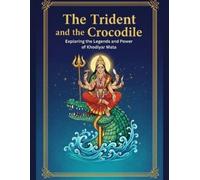 Mohan Chandra Uprety The Trident and the Crocodile (Tascabile)