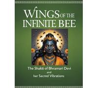 Mohan Chandra Uprety Wings of the Infinite Bee (Tascabile)