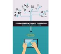 Mohan Kewalramani Kalyan Kumar Prafu Foundation of Intelligent IT Op (Tascabile)