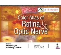 Mohan Rajan Nicey Roy Thom Color Atlas of Retina & Optic Ner (Copertina rigida)