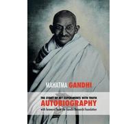 Mohandas K Gandhi The Story of My Experiments with Truth (Tascabile)