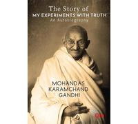 Mohandas Karamchand Gandhi The Story of My Experiments with Truth a (Tascabile)