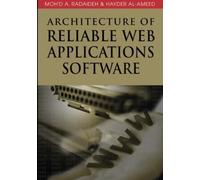 Moh'd A. Radaideh Hayder Al-Ame Architecture of Reliable Web (Copertina rigida)