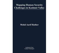 Mohd Aarif Rath Mapping Human Security Challenges in the Kash (Copertina rigida)