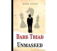 Mohd Faisal Dark Triad - Unmasked (Tascabile)
