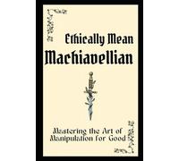 Mohd Faisal Ethically Mean Machiavellian (Tascabile)