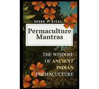 Mohd Faisal Permaculture Mantras (Tascabile)