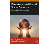 Planetary Health and Social Security: Securing Our Common Future