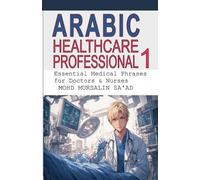 Mohd Mursalin Saad Arabic for Healthcare Professional 1 (Tascabile)