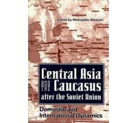Mohiaddin Mesbah Central Asia and the Caucasus After the Soviet Unio (Tascabile)
