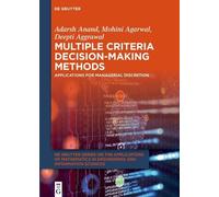 Mohini Agarwal Deepti Aggrawal Multiple Criteria Decision-Ma (Copertina rigida)
