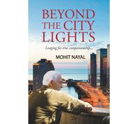 Mohit Nayal Beyond the City Lights (Tascabile)