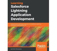 Mohit Shrivatsa Learning Salesforce Lightning Application Developme (Tascabile)