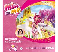 Mohn,Isabella - Mohn, I: Mia and me 26: Rettung für Centopia/CD