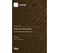 Mohor Mihelčič Polymer Thin Films: From Fundamentals to Appli (Copertina rigida)