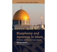 Mohsen Kadivar Blasphemy and Apostasy in Islam (Tascabile)