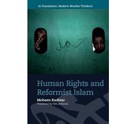 Mohsen Kadivar Human Rights and Reformist Islam (Tascabile)