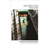 Mohsen Mohamed No One Is on the Line: The Poetry of Mohsen Mohamed (Tascabile)