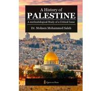 A History of Palestine: A methodological Study of a Critical Issue