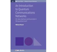 Mohsen Razavi An Introduction to Quantum Communication Networks (Tascabile)