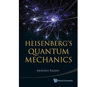 Mohsen Razavy Heisenberg's Quantum Mechanics (Copertina rigida)
