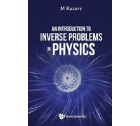Mohsen Razavy Introduction To Inverse Problems In Physics, An (Copertina rigida)