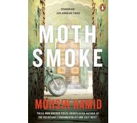 Mohsin Hamid Moth Smoke (Tascabile)