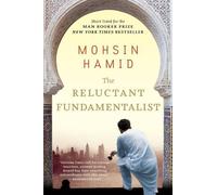 Mohsin Hamid The Reluctant Fundamentalist (Tascabile)