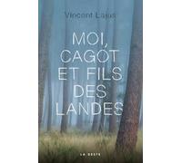 Moi, cagot et fils des Landes