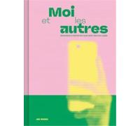 Moi et les Autres Regards d’Artistes Sur Nos Vies en Ligne