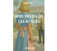 MOI, HELEN, JE LES AI TUÉS: Mère de famille tueuse en série