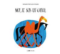 Moi, je suis un cheval !