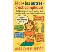 Moi + Les Autres = C'est Compliqué