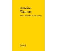 Moi, Marthe et les autres