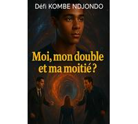 Moi, mon double et ma moitié ?