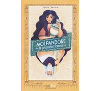 Moi, Pandore: La première femme