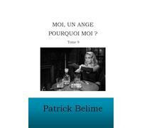 Moi, un ange, pourquoi moi ?: Tome 9