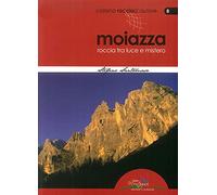 Moiazza. Roccia tra luce e mistero