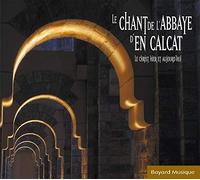 MOINES ABBAYE EN CALCAT - LE CHRIST HIER ET..