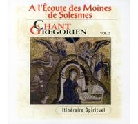 Moines de Solesmes - A l'écoute des moines de Solesmes